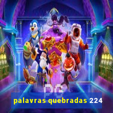 palavras quebradas 224